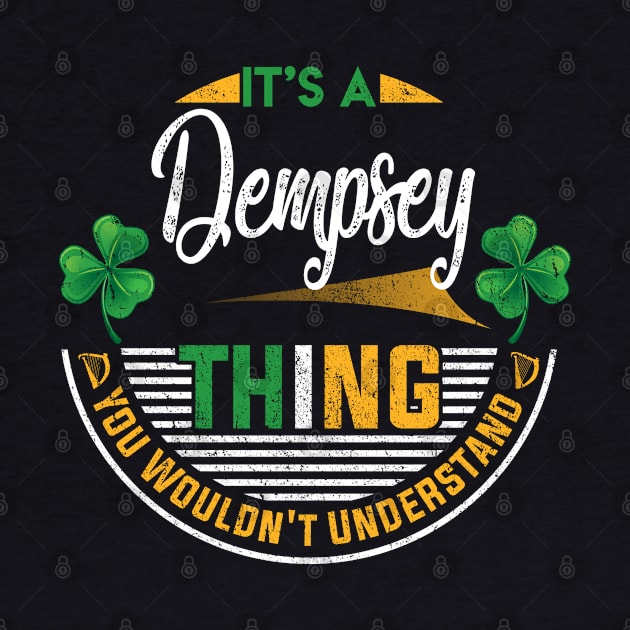 It's A Dempsey Thing You Wouldn't Understand by Cave Store